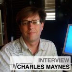 Charles Maynes Special: Exclusive Interview