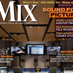 April's Issue of Mix Magazine: The Sound of "Fringe", Multichannel Field Recorders and Interview with Tom Sahara