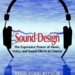 Online Sound Design Seminar – The Power of Human Voice in Media, with David Sonnenschein and David Collins
