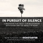 In Pursuit of Silence